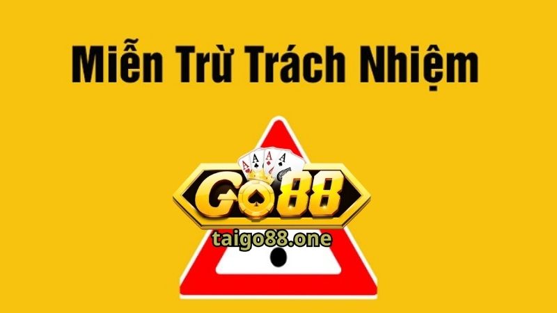Khái niệm miễn trừ trách nhiệm tại cổng game Go88