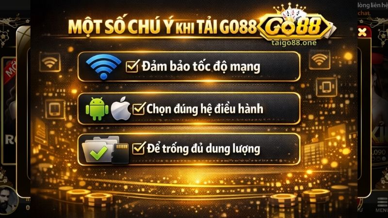 Lưu ý để tải Go88 để thành công 100%